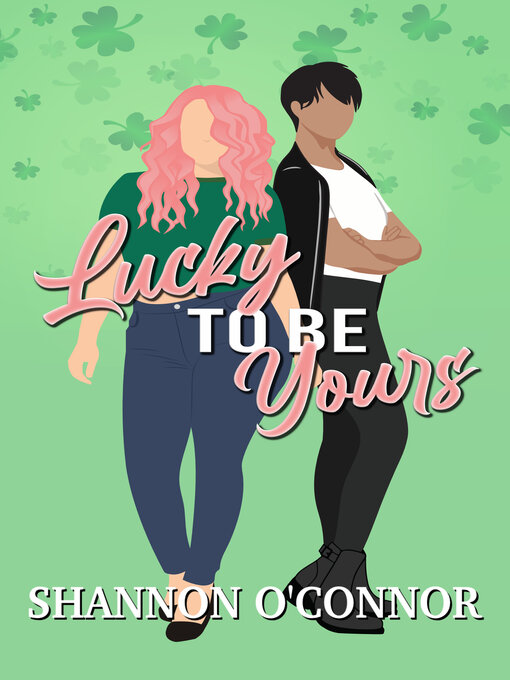 Title details for Lucky to be Yours by Shannon O'Connor - Available